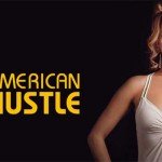 American Hustle: irezistibilul  haos al dorinţei