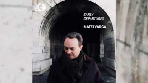 Matei Varga – restituiri într-un CD extraordinar